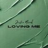 Loving Me - Justin Novak