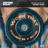 Work That (Extended Mix) - Project 98&SKVNK