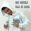 Ella Se Aloca - Don Miguelo