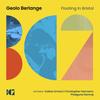 Floating in Bristol (Phalguna Somraj Remix) - Geolo Berlange