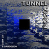 Tunnel Vision - Ed West&Dandelion