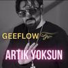 Artık yoksun (Explicit) - Geeflow