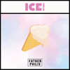 Ice Cream (Explicit) - Father Philis