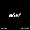 Wait(feat. Kid Travis) - Kev Nichols&Kid Travis