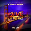 12Lve on the Dot(feat. Tone Hollis) (Explicit) - A1 Yolaman&Tone Hollis