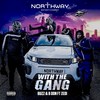 With the Gang (Explicit) - Buzz&B Don&Northway&Zedi