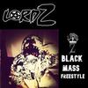 Black Mass Freestyle (Explicit) - Lord Z