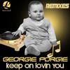 Keep On Lovin You (Funk 3d Radio) - Georgie Porgie