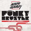 Funky Bruster - Acción Sánchez&Putolargo&Lendario