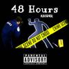 48 Hours (Explicit) - Kasper