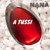A tussi - Nana'