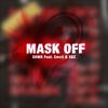 Mask off - shmr music&Emzii&SBZ&Shmr