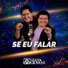 Se Eu Falar - Gian&Giovani
