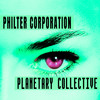 Planetary Collective (Phull Mix) - Philter Corporation