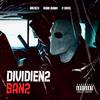 Dividiendo Bando (Explicit) - Ninjiizu&Benny Benni&D-Enyel