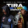 Tira y Dispara - El Shick&El Tonka 03&El Kable