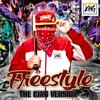 Freestyle (The King Version) (Explicit) - Rey Snose