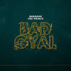 Bad Girl - Barakah The Prince