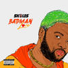 Badman Love - Skales