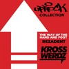Uprock Collection: the Way of the Hand and Foot - Krosswerdz&Rezadent