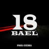 18(feat. Guerra) (Explicit) - Bael&Guerra