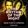 The Rhythm of the Night (No Hopes Remix) - Sean Finn&Corona&No Hopes