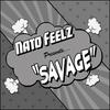 Savage - Nato Feelz