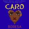 Caro(feat. Boresa) (Radio Edit) - Daniel Andres Lasanta Music&Boresa