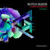 Butch Queen (Division 4 & Matt Consola Remix|Explicit) - Dwayne Minard&Division 4&Matt Consola
