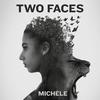 Two Faces - Michele