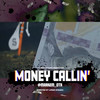 Money Callin' (Explicit) - @MarkEm_OTR