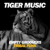 Tribal Funk (Original Mix) - Empty Groovers
