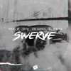 Swerve (Explicit) - Cg&Iz&Rez&Os Certi&Baitz