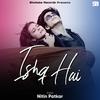Ishq Hai - Nitin Patkar