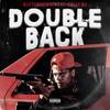 Double Back (Explicit) - Butta Mackin&Celly Ru