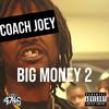 Big Money 2 (Explicit) - Coach Joey