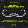 Brandy El Señor Bigote (Remix|Explicit) - Henry Free&Yaisel LM&El Baby R&Chiki El De La Vaina&Los Menores 4 AM