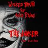 The Joker (feat. Acid Raine) - Wycked Truth&Acid Raine