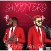 SHOOTERS (Explicit) - Fatboy SSE&Dank Puffs