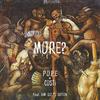 More? (Explicit) - P.O.P.E&Costi&Sam Gee&T Sutton