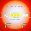 Tomorrow (feat. Mr Eazi) - Dj Sawa&Mr Eazi