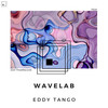 Wavelab - Eddy Tango