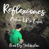 Reflexiones(feat. Edeh) (Explicit) - AdanLP&Edeh