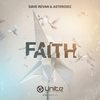 Faith (Original Mix) - Dave Revan&Asteroidz