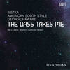 The Bass Takes Me (Marko Garcia Remix) - Bietka&American South Style&George Haware&Marko Garcia