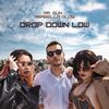 Drop Down Low - Mr. Gun&Arabella&Glow