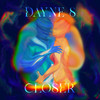 Closer - Dayne S