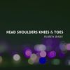 Head Shoulders Knees & Toes (Instrumental) - Ruben Babe