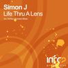 Life Thru A Lens (Original Mix) - Simon J