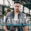 Oh Baby einmal noch - Tobias Häring